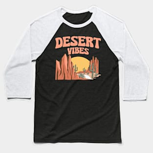 Desert Vibes Baseball T-Shirt